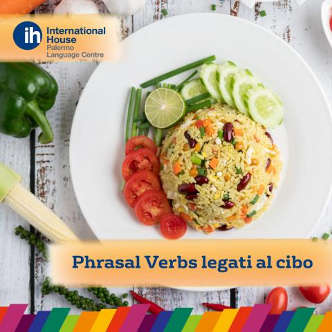 Phrasal Verbs legati al cibo