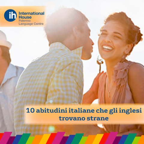 10 abitudini italiane che gli inglesi trovano strane